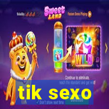 tik sexo